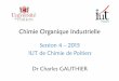 Chimie Organique Industriellecgauthier.profs.inrs.ca/Organique_Industrielle_2015_CM...Chimie organique industrielle Session 4 –2015 Charles GAUTHIER • Combustible fossile composé
