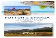 FOTTUR I SPANIA - SmartReiser...FOTTUR I SPANIA 8 dagers tur 22. - 29. april 2017 Vi tar forbehold om uforutsette pris- og programendringer. Forøvrig henvises til våre gjeldende