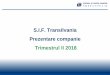 S.I.F. Transilvania Prezentare companie Trimestrul lI 2018 · listată la Bursa de Valori București , categoria Premium; prag maxim de deținere de 5% din capitalul social (drepturile