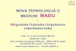 MAgnetska Dubinska prezentacija SLD 2014 - MADU traka.pdf · U vezi sa tim uradjen je Diplomski rad na Rudarsko-geološkom fakultetu, Doktorska disertacija na Medicinskom fakultetu