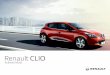 Renault CLIO · 2019-11-26 · siyle ve bir sesli ikaz ile anlaşılır. Bu sesli sinyal iptal edilebilir. Bir Marka Yetkili Servisi’ne danışın. Bir açlır mekanizma (kapı