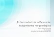 Enfermedad de Peyronie Tratamiento no quirúrgco(1) · 2018-03-11 · • Inhibien acetyl coA. Efecto antiproliferativo en células epiteliales. • Estudio vs tamoxifeno: – Más