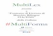 MultiLexmultilex.it/wp-content/uploads/2016/01/Contratto... · MultiLex presenta il “Contratto di Licenza di Marchio Bilingue ITA/ENG” della Collana #MultiForms Multilex.it -