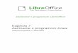Vektorová grafika v LibreOffice · grafika umožňuje ľahšie obrázok ukladať a meniť jeho veľkosť. Program Draw je plne integrovaný do balíka LibreOffice, čo zjednodušuje