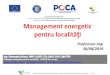 Management energetic pentru localități...Surse de energie regenerabilă (SER) şi generarea și distribu ția energiei (GD) Achiziţiile publice/Procurările Urbanism şi planificarea