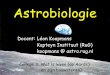 Onderzoek | Rijksuniversiteit Groningen - Astrobiologiekoopmans/lecture_3_final.pdfNatuurlijke selectie is een proces dat plaats vindt wanneer een populatie met erfbare variaties bloot