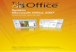 Microsoft Office 2007...či ve webovém prohlížeči. Mohou být vkládány do dokumentů Microsoft Office Word 2007 a Office Excel 2007 či do e-mailových zpráv v aplikaci Microsoft