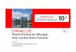 Oracle Enterprise Manager Grid Control Best PracticeGrid Control … · 2008-08-13 ·  Oracle Enterprise Manager Grid Control Best PracticeGrid Control