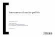 Barometrul Socio-Politic Decembrie 2017 - imasimas.md/pic/archives/6/Barometrul Socio-Politic_Decembrie 2017.pdf · Sistemul oligarhic, hoţia, bandi*smul 14 1.3% ... Republica Moldova