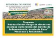 “Reducción del riesgo de desastres en áreas vulnerables del distrito de … · 2018-07-19 · del distrito de Independencia, provincia de Lima” Trabajo antes de los estudios