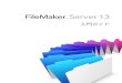 FileMaker Server 13 · リモートマシンから Admin Console を起動できない 46 Web ブラウザが証明書メッセージを表示する 46 クライアントが FileMaker