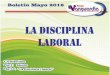 LA DISCIPLINA LABORALPágina 2  Grupo Vanguardia Empresa Socialmente Responsable... Su Proveedor Confiable Página 2  Mayo 2016 E