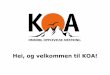 Hei, og velkommen til KOA!... » Historie og bakgrunn » KOA ble startet av Mona og Morten Sørgård som i 1999 fikk en psykisk utviklingshemmet sønn med diagnosen barneautisme og