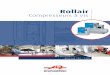 Documentation commerciale ROLLAIR 300-1900 · compresseur et par conséquent votre distribution d'air. (Rollair 800, 900, 1400 & 1900 TF). • L'huile de qualité alimentaire est
