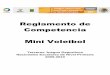 Reglamento de Competencia Mini Voleibolcapeserver.com/docs/reglamentos/minivoleibol.pdfReglamento de Competencia -MINI VOLEIBOL- - 4 - SECCIÓN I Capítulo I: Instalaciones y Equipamiento