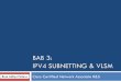 BAB 3: IPV4 SUBNETTING & VLSM - Gunadarmarezaaditya.staff.gunadarma.ac.id/Downloads/files/42436...Contoh #1 Subnetting Kelas C Pada kelas C, hanya memiliki 8 bit yang bisa digunakan