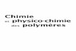 Chimie et physico-chimie polymèresexcerpts.numilog.com/books/9782100589159.pdfAvant-propos X renseigner le lecteur sur leurs caractéristiques de base ainsi que sur leurs procédés