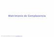 Matrimonio de Complacencia - Solosequenosenada · b) Art. 23.2 del Pacto internacional de derechos civiles y políticos, adoptado y abierto a la firma, ratificación y adhesión por