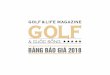 BANG BÁO GIÁ 2018 - Tạp chí Golf và Cuộc Sống...ngày một tăng mạnh, Tạp chí Golf & Cuộc Sống đã đưa vào hoạt động trang thông tin điện tử - đây