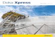 Doka Xpress Časopis o debnení · dova sa svojím architektonickým riešením priblížila k hraniciam súčasných technických a technologic-kých možností vo svete stavebníctva