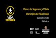 Plano de Segurança Viária Município de São Paulomunicípio de São Paulo. • Ainda está em fase de elaboração. • Out/nov/dez: 32 audiências públicas regionais. • Consulta