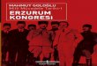 Mahmut Goloğlu - okumedya.com Kongresi - Mahmut Gologlu.pdf · Erzurum Kongresi Milli Kurtuluş hareketinin çok önemli bir çıkış ... Hele bu inceleme, Milli Mücadele Tarihi