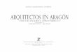 JESÚS MARTÍNEZ VERÓN AROUITECTOS EN ARAGÓN · de Arquitectos de Aragón inicia el premio de Arquitectura Fernando García Mercadal y organi-za sus convocatorias entre 1985 y 1994