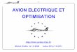 AVION ELECTRIQUE ET OPTIMISATION - HKW-AEROhkw-aero.fr/pdf/avion_electrique.pdf · • D’analyser les caractéristiques et la pertinence d’un avion (ULM) électrique représentatif