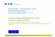 INSTRUMENT ZA PRAĆENJE · nivou EU i regiona (strategije Evropa 2020. i Jugoisto čna Evropa 2020.). Faza osmišljavanja Oktobar 2013. Pregled instrumenta za pra ćenje (nacrt)