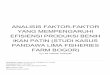 FARM BOGOR) PANDAWA LIMA FISHERIES IKAN PATIN …repository.uinjkt.ac.id/dspace/bitstream/123456789/45364/4/Turnitin - ANALISIS FAKTOR.pdfbahwa efisiensi dalam ilmu ekonomi digunakan