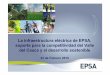 La infraestructura eléctrica de EPSA, soporte para la ...circuito Guachal –Sucromiles. •Incremento en capacidad (20 MW). •Nuevas instalaciones (2,5 MW). •Confiabilidad a sector