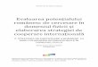 Evaluarea potenţialului românesc de cercetare în …...- Obtinerea, prin rigoare si competenta, a unei pozitii respectate si corect referentiata in cadrul general al colaborarii
