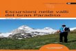 Escursioni nelle valli del Gran Paradiso · montagne racchiuse nell’area descritta in questo libro, appartengono alla grande parte delle Alpi Occidentali e al grande settore delle