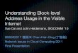 Understanding Block-level Address Usage in the Visible Internetjimmychad/CN2011/Slides/paper.pdf · 2011-06-21 · Understanding Block-level Address Usage in the Visible Internet
