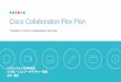 Cisco Collaboration Flex Plan...Collaboration Flex Plan MeetingsのEnterprise AgreementもしくはActive Userに適用 Cisco Collaboration Flex Plan: Meetings 変更点 Webex PSTN