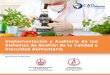 Implementación y Auditoría de los Sistemas de Gestión de la … · 2018-05-25 · Implementación y Auditoria de los Sistemas de Gestión de la calidad e Inocuidad Alimentaria