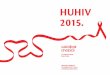 HUHIV 2015.huhiv.hr/wp-content/uploads/2016/07/HUHIV-godisnjak-2016.pdf · tkivo i genitalni trakt. Latentni rezervoari mogu se spontano aktivirati u bilo kojem trenutku otpuštajući