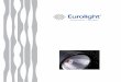 eurolight.com.mxeurolight.com.mx/catalogo.pdf · La marca Eurolight' tiene una gama de luminarias y accesorios diseñados en tomo a las fuentes de luz de bajo consumo LED. Nuestro