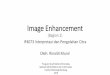 Image Enhancement - Institut Teknologi Bandunginformatika.stei.itb.ac.id/~rinaldi.munir/Citra/... · Image Enhancement (Bagian 2) IF4073 Interpretasi dan Pengolahan Citra Oleh: Rinaldi