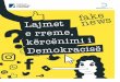 Demokracisëdplus.org/wp-content/uploads/2019/09/09-Fake-News-ALB-02.pdfNdikimi në lajmet e historisë vjen edhe nga faktorë të tjerë të jashtëm, të cilët nuk janë shqiptarë