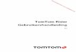 TomTom Rider Gebruikershandleidingdata.vandenborre.be/manual/TOMTO/TOMTOM_M_NL_TOMTOM RIDER...8 Welkom bij je TomTom Rider, de ideale partner voor tijdens het motorrijden! We weten