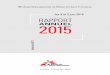 RAPPORT ANNUEL 2015 · 2018-10-19 · Médecins Sans Frontières • Rapport annuel de l’année 2015 • Paru suite à l’Assemblée Générale des 4 et 5 juin 2016 à La Plaine