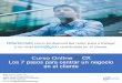 Curso Online S2CX Los 7 pasos para centrar un negocio en el cliente · 2019-09-28 · Curso Online S2CX Los 7 pasos para centrar un negocio en el cliente Diferénciate como profesional