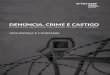 DENÚNCIA, CRIME E CASTIGOdapp.fgv.br/wp-content/uploads/2017/01/PT_denúncia-crime...DENNCIA CRIME E CASTIG: CICL DA VILNCIA NA CIDADE D RI DE JANEIR | 8 Denúncia sem valor 1-150