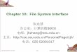 Chapter 10: File System Interfacecse.seu.edu.cn/_upload/article/files/22/a3/68d756ba4f25af4b228ce502be98/deadd4fd-cccf...Operating System Concepts 10.3 Southeast University File Attributes