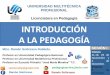 UNIVERSIDAD MULTITÉCNICA PROFESIONAL Licenciatura en ... · Alumno 3: Relación de la pedagogía con otras ciencias (p. 13-14) Alumno 4: Concepto de pedagogía (p. 15-26) Alumno