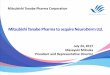 Mitsubishi Tanabe Pharma to acquire NeuroDerm Ltd....田辺三菱製薬株式会社Mitsubishi Tanabe Pharma July 24, 2017 Masayuki Mitsuka President and Representative Director Corporation