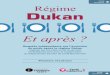 Régime Dukan - Journal des Femmes...Dukan Et après ? Enquête indépendante sur l’évolution du poids après le régime Dukan réalisée par les sites santé du groupe CCM Benchmark