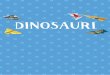 Dinosauri...I libri dei giochi Disegno e cancello Primi punti magici da 3 anni in brossura, 20 pp 27,6 x 21,6 cm ¤ 6,90 5 rilegato, 32 pp 29 x 24 cm ¤ 11,90 Aguzza la vista! 45 Dinosauri