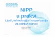 NIPP u praksi · 2015-01-19 · Sadržaj Organizacija, ljudi, tehnologija… Primjeri iz prakse podrška nacionalnom projektu ekonomske obnove transparentnost i fiskalna odgovornost